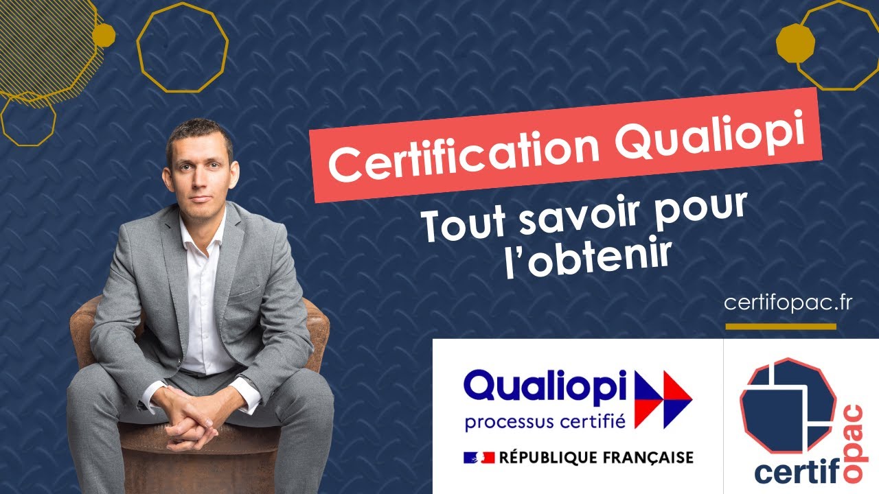 Tout savoir sur la certification Qualiopi