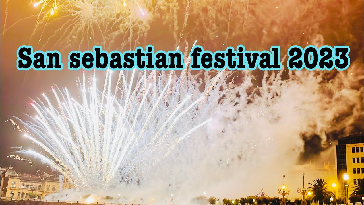 San Sebastián Festival 2023 | Fuegos Artificiales Semana Grande San Sebastián