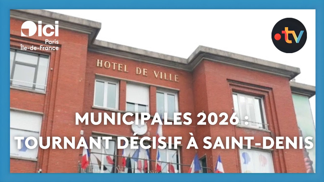 Municipales Saint-Denis 2026 : gauche divisée, insécurité et fusion avec Pierrefitte
