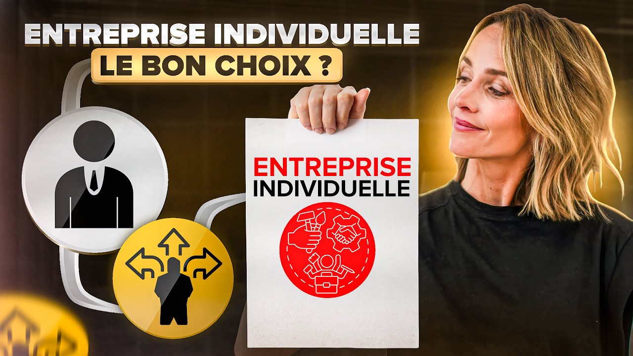 Tout comprendre sur l'Entreprise Individuelle en 5 minutes CHRONO